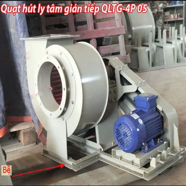 Quạt hút ly tâm gián tiếp QLTG-4P 05