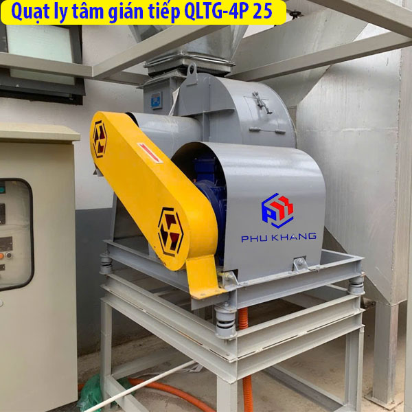 Quạt hút ly tâm gián tiếp QLTG-4P 25