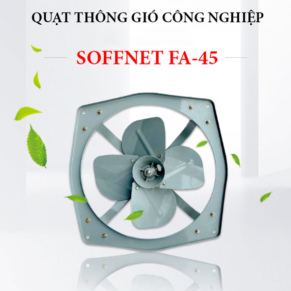 Quạt thông gió công nghiệp Soffnet FA-45